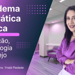 Lipedema na Prática Clínica: Avaliação, Tecnologia e Manejo